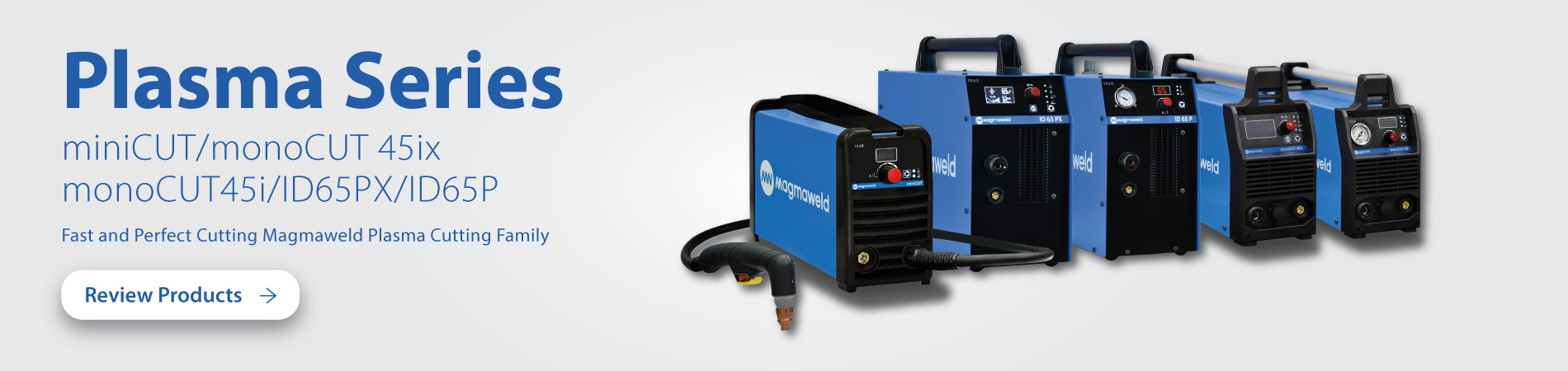 Experience Power and Speed with Magmaweld Plasma
